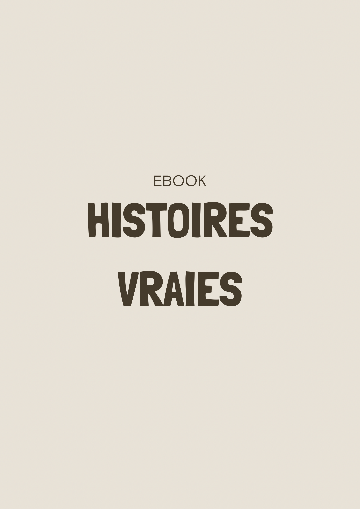 Des histoires vraies