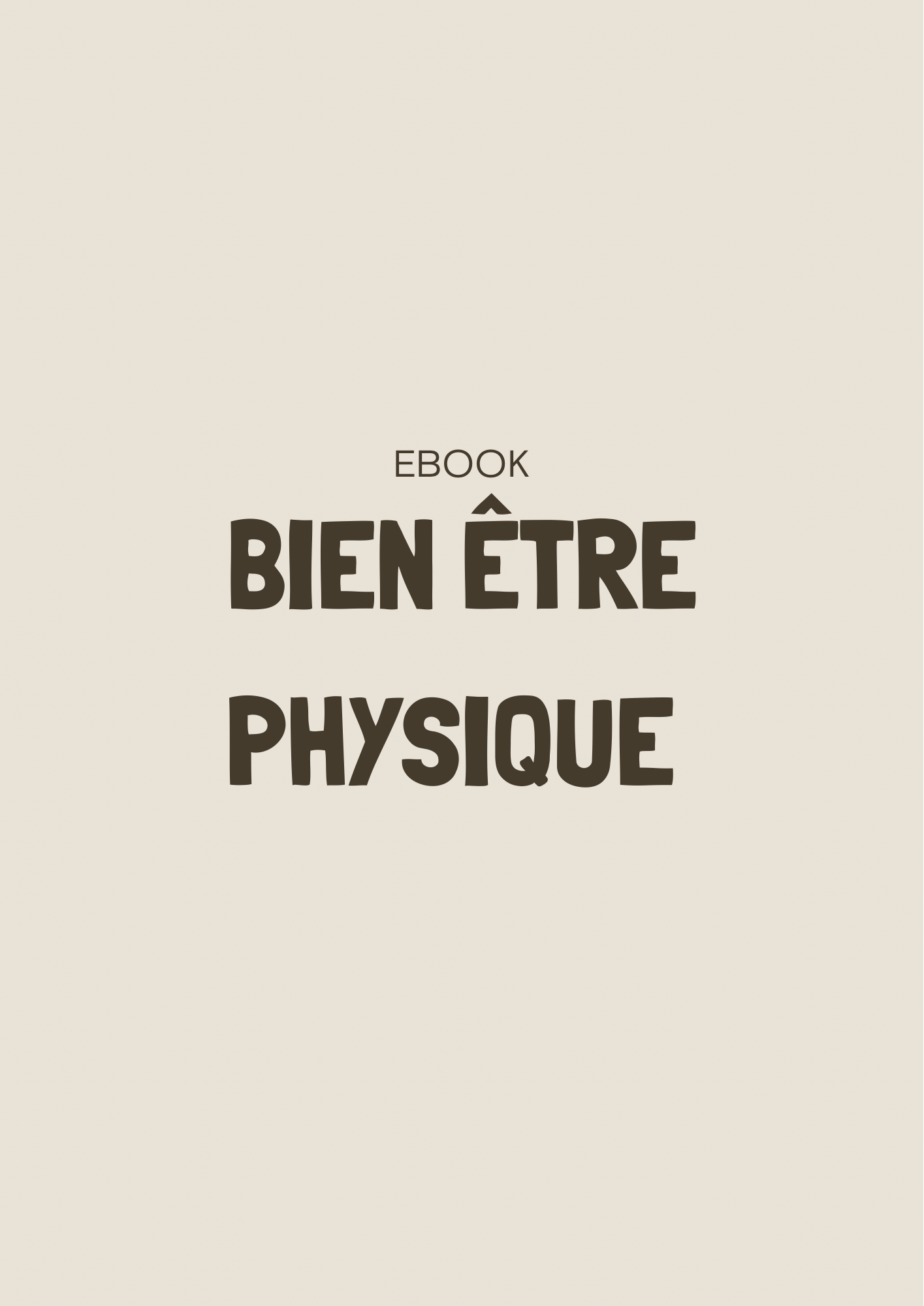 Le bien être physique !